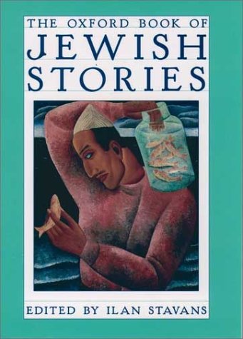 Oxford Book of Jewish Stories   1998 9780195110197 Front Cover
