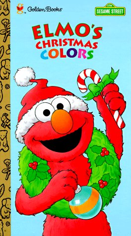 Sesame Street : Elmo's Christmas Colors N/A 9780307124197 Front Cover