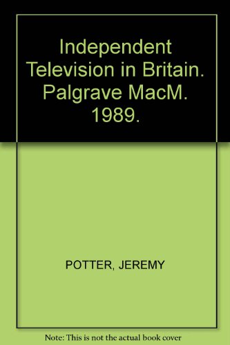 Independent Television in Great Britain   1989 9780333330197 Front Cover