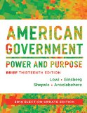 American Government: Power & Purpose: 2014 Election Update  2015 9780393264197 Front Cover