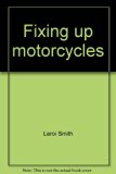 Fixing up Motorcycles N/A 9780396065197 Front Cover