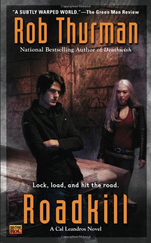 Roadkill A Cal Leandros Novel  2010 9780451463197 Front Cover