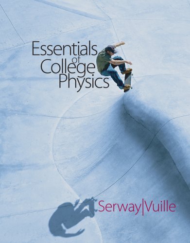 Essentials of College Physics   2007 9780495106197 Front Cover