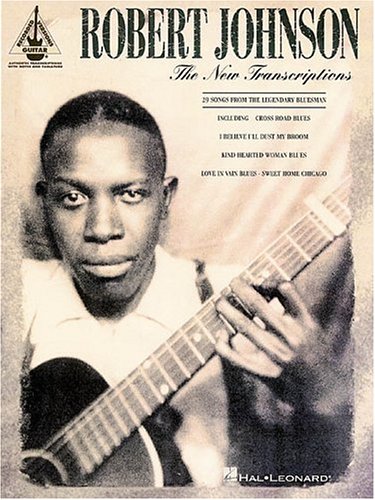 Robert Johnson The New Transcriptions N/A 9780793589197 Front Cover