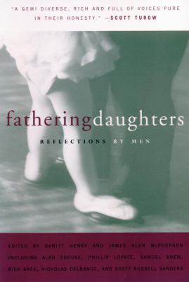 Fathering Daughters Reflections by Men  1999 9780807062197 Front Cover