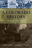 Colorado History, 10th Edition   2015 (Revised) 9780871083197 Front Cover