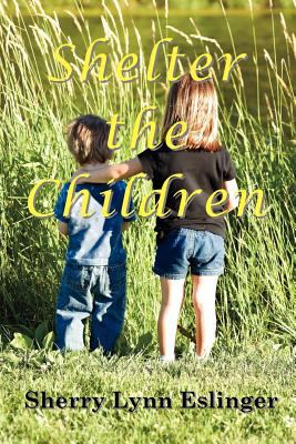 Shelter the Children N/A 9780977969197 Front Cover