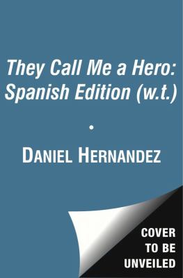 They Call Me a Hero  N/A 9781442466197 Front Cover