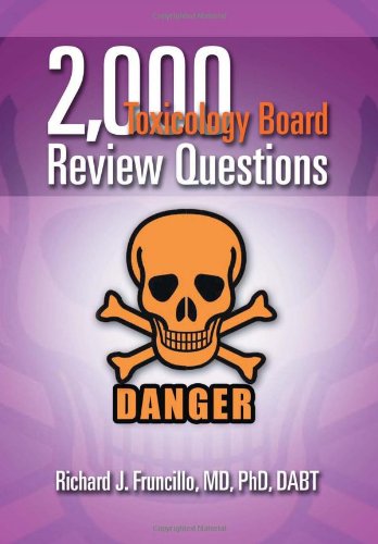 2,000 Toxicology Board Review Questions   2011 9781465377197 Front Cover