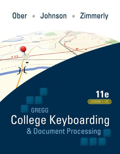 Gregg College Keyboarding &amp; Document Processing (GDP); Lessons 1-120, Main Text  11th 2011 9780073372198 Front Cover