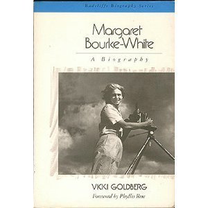 Margaret Bourke-White : A Biography N/A 9780201098198 Front Cover