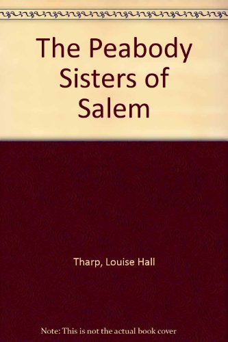 Peabody Sister of Salem N/A 9780316839198 Front Cover