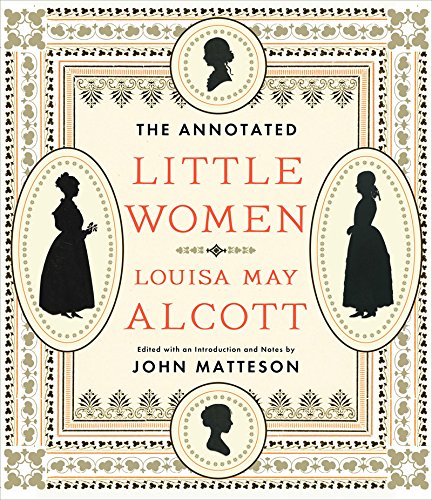 Annotated Little Women   2015 9780393072198 Front Cover