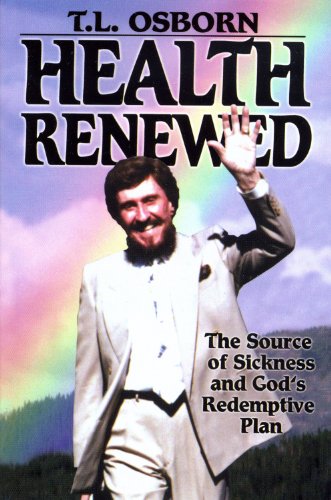 Health Renewed: The Source of Sickness and God's Redemptive Plan  2012 9780879431198 Front Cover