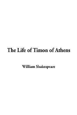 Life of Timon of Athens  N/A 9781404315198 Front Cover