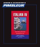 Italian IV: Learn to Speak and Understand Italian with Pimsleur Language Programs  2013 9781442357198 Front Cover