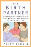 Birth Partner A Complete Guide to Childbirth for Dads, Doulas, and All Other Labor Companions 4th (Revised) 9781558328198 Front Cover