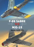 F-86 Sabre vs MiG-15 Korea 1950-53  2013 9781780963198 Front Cover
