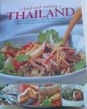 Food and Cooking of Thailand Explore an Exotic Cuisine in over 180 Authentic Recipes Shown Step-By-Step in More Than 700 Photographs  2019 9781843097198 Front Cover