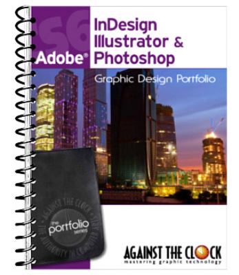 Graphic Design Portfolio CS6 InDesign, Illustrator and Photoshop N/A 9781936201198 Front Cover