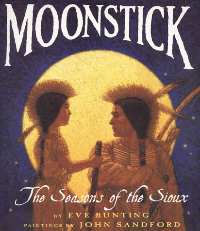 Moonstick The Seasons of the Sioux N/A 9780064436199 Front Cover
