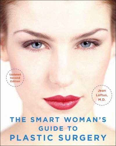Smart Woman's Guide to Plastic Surgery, Updated Second Edition  2nd 2008 (Revised) 9780071494199 Front Cover