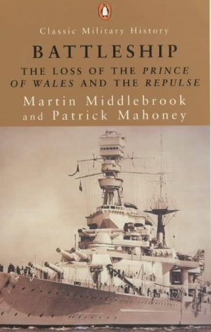 Battleship The Loss of the Prince of Wales and the Repulse  2001 9780141391199 Front Cover