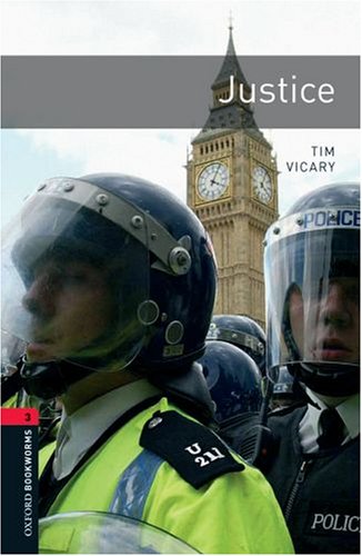 Oxford Bookworms Library: Justice Level 3: 1000-Word Vocabulary 3rd 2008 9780194791199 Front Cover