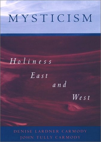 Mysticism Holiness East and West  1996 9780195088199 Front Cover
