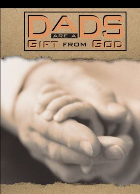 Dads Are a Gift from God Greeting Book N/A 9780310805199 Front Cover