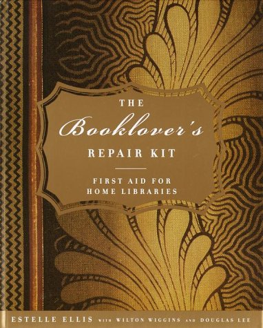 Booklover's Repair Kit First Aid for Home Libraries N/A 9780375411199 Front Cover