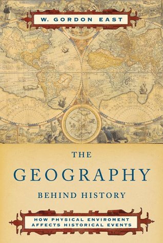 Geography Behind History  N/A 9780393004199 Front Cover