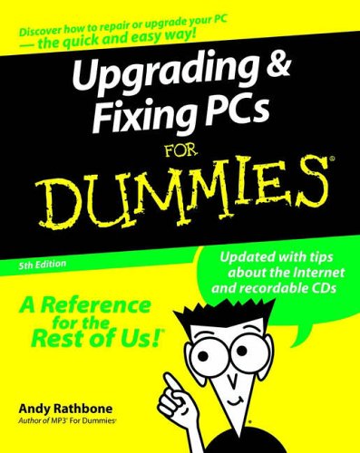Upgrading and Fixing PCs for Dummies  5th 2000 9780764507199 Front Cover