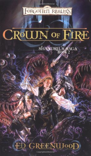 Crown of Fire Shandril's Saga  2002 9780786936199 Front Cover
