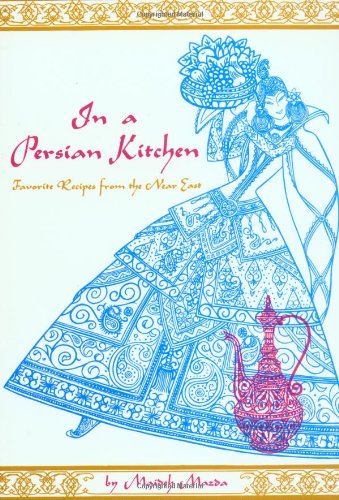 In a Persian Kitchen Favorite Recipes from the near East  1989 9780804816199 Front Cover