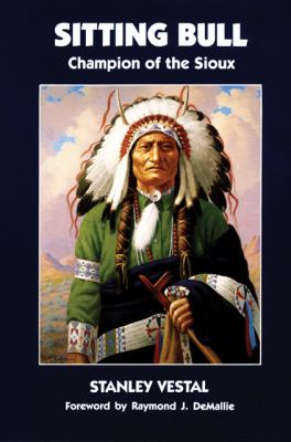 Sitting Bull Champion of the Sioux  1957 9780806122199 Front Cover