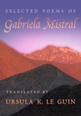 Selected Poems of Gabriela Mistral   2011 9780826328199 Front Cover