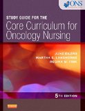 Study Guide for the Core Curriculum for Oncology Nursing  5th 2015 9781455754199 Front Cover
