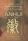 Understanding China's Provinces Anhui N/A 9781483911199 Front Cover