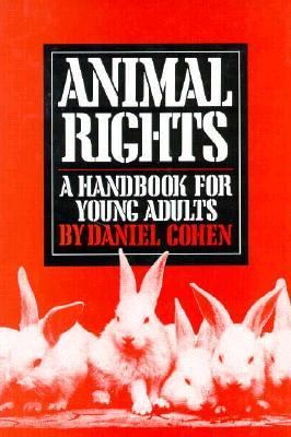 Animal Rights A Handbook for Young Adults  1993 9781562942199 Front Cover