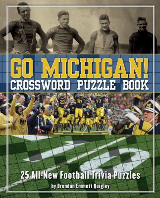 Go Michigan! Crossword Puzzle Book  N/A 9781604330199 Front Cover