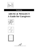 Preventing Abuse and Neglect : A Guide for Care Givers N/A 9781888343199 Front Cover