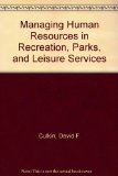 Managing Human Resources in Recreation, Parks and Leisure Services N/A 9780023263200 Front Cover
