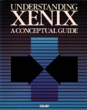 Understanding Xenix : A Conceptual Guide N/A 9780024253200 Front Cover