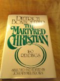 Martyred Christian  1983 9780025131200 Front Cover