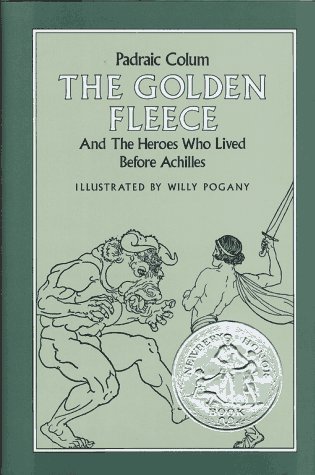 Golden Fleece and the Heroes Who Lived Before Achilles   1967 9780027236200 Front Cover