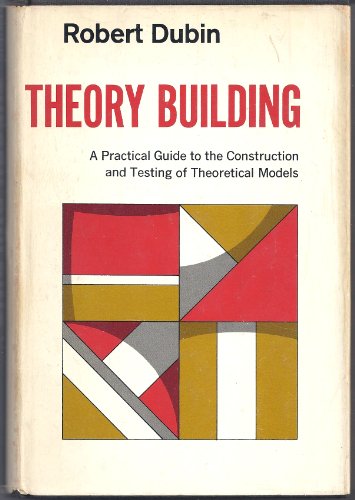 Theory Building 2nd 1978 (Revised) 9780029076200 Front Cover