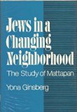 Jews in a Changing Neighborhood The Study of Mattapan  1975 9780029117200 Front Cover