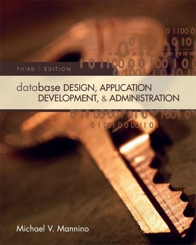 Database Design, Application Development, and Administration  3rd 2007 (Revised) 9780072942200 Front Cover