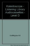 Kaleidoscope Listening Library Audiocassettes LEVEL D N/A 9780075842200 Front Cover